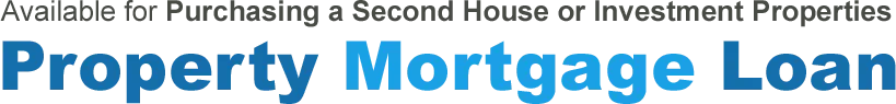 Available for Purchasing a Second House or Investment Properties Property Mortgage Loan